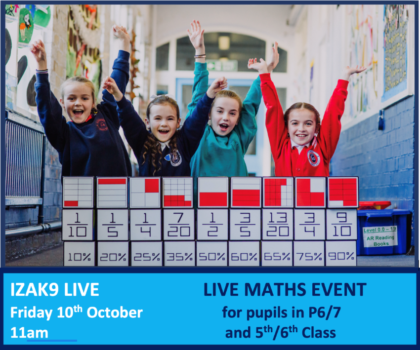 IZAK9 LIVE for P6/7 and 5th/6th Class pupils