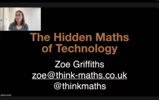 Maths Week TV with Zoe Griffiths - The hidden of technology